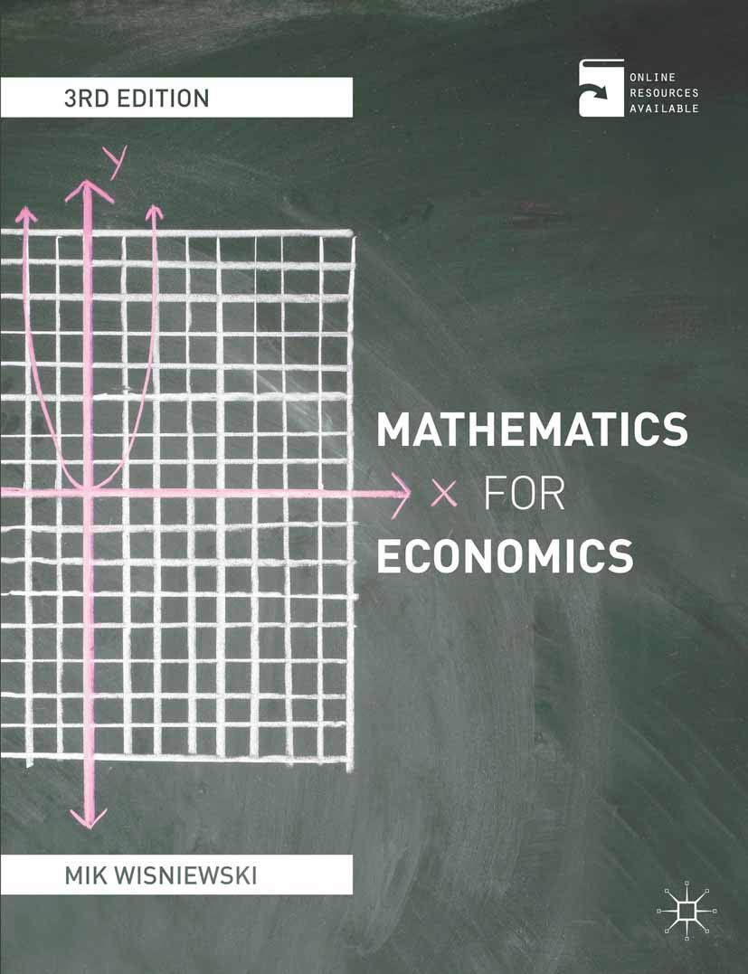 Mathematics for Economics: An Integrated Approach (Wisniewski